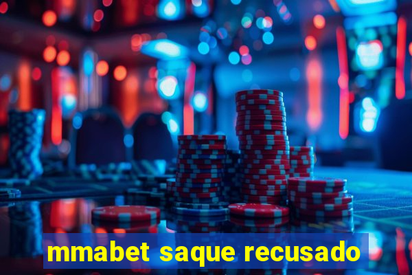 mmabet saque recusado