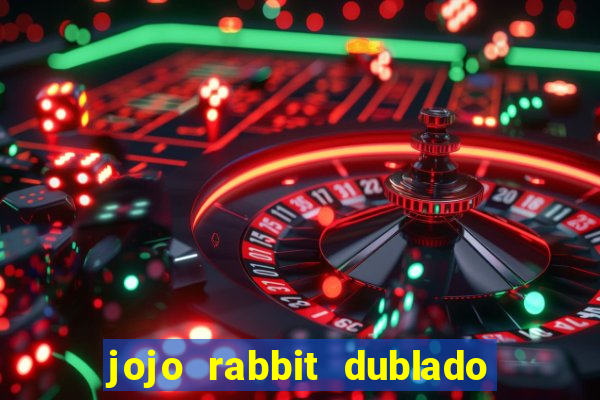 jojo rabbit dublado google drive