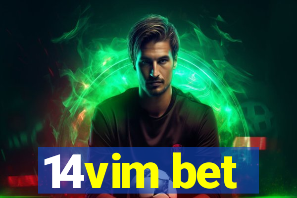 14vim bet