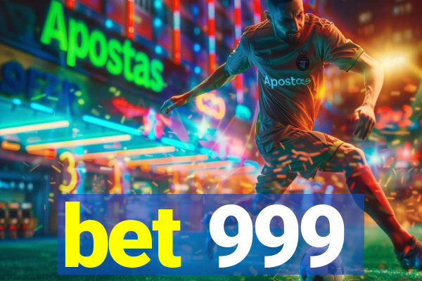 bet 999