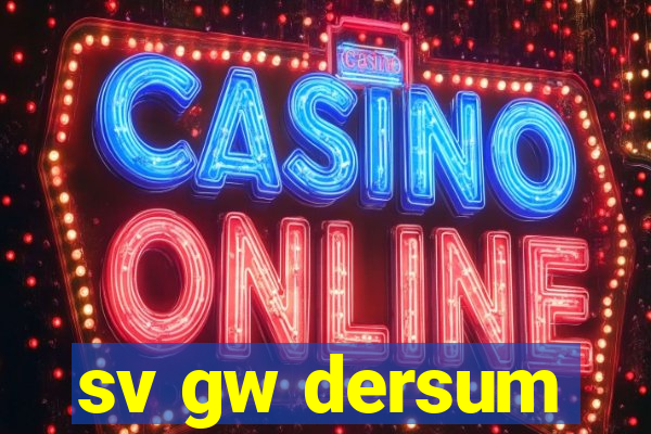 sv gw dersum