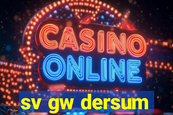 sv gw dersum