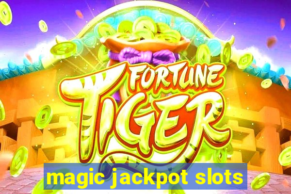 magic jackpot slots