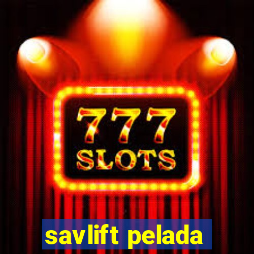 savlift pelada