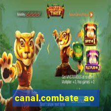 canal.combate ao vivo multicanais