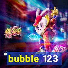 bubble 123