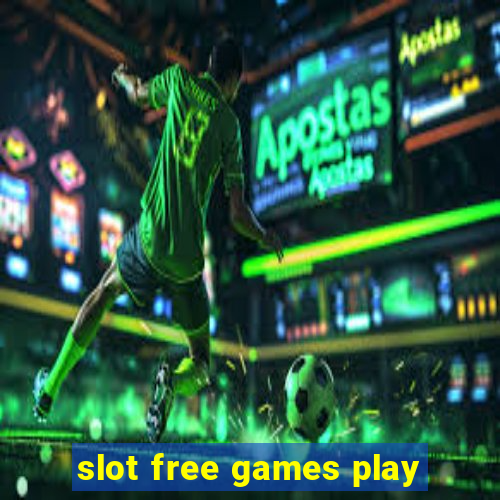 slot free games play