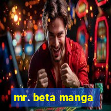 mr. beta manga