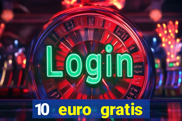 10 euro gratis slottica casino ohne einzahlung