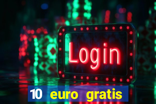 10 euro gratis slottica casino ohne einzahlung