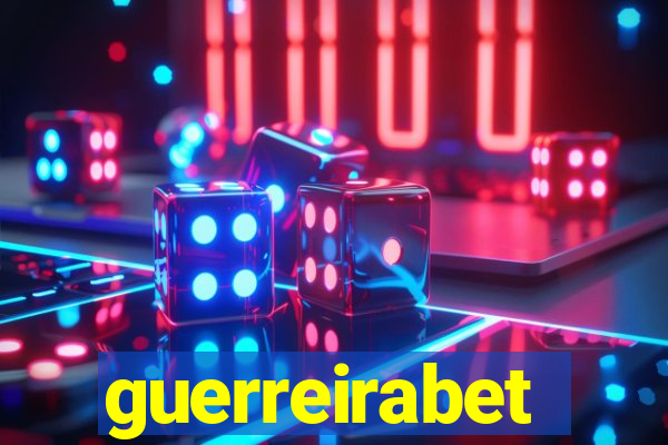 guerreirabet