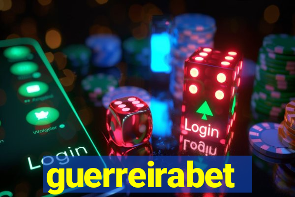 guerreirabet