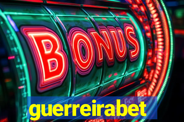 guerreirabet