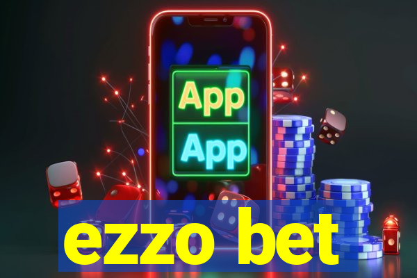 ezzo bet