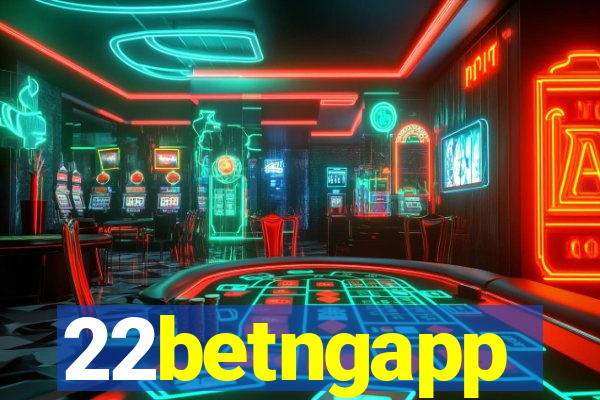 22betngapp