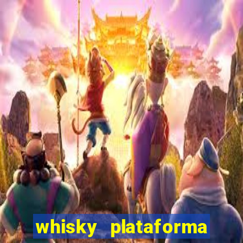 whisky plataforma de jogos