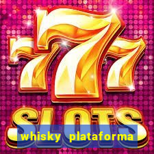 whisky plataforma de jogos