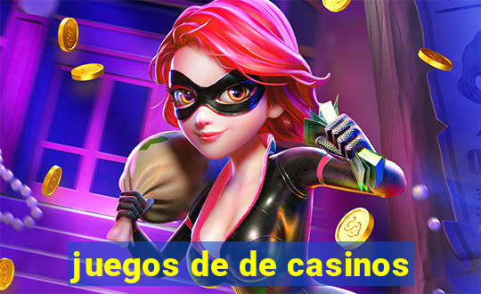 juegos de de casinos