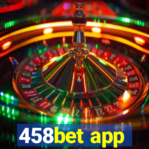 458bet app