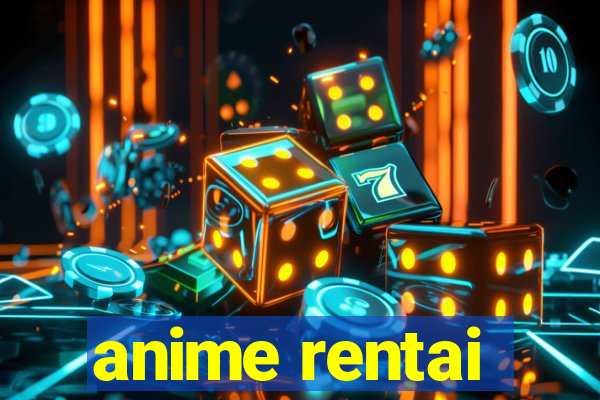 anime rentai