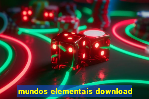 mundos elementais download