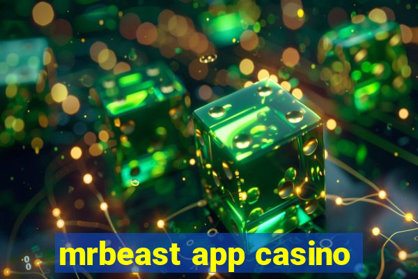 mrbeast app casino