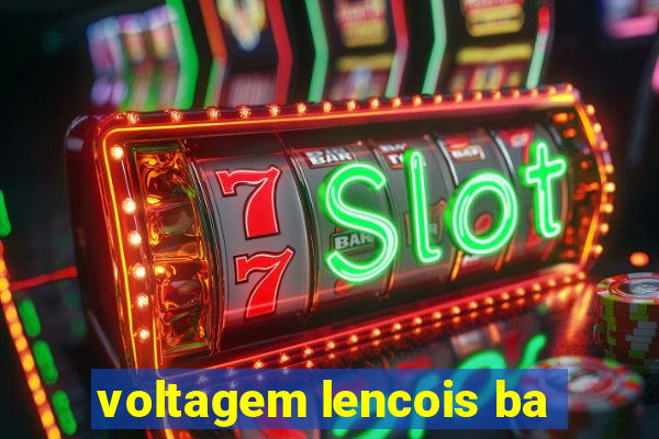 voltagem lencois ba