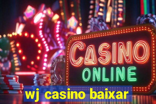 wj casino baixar