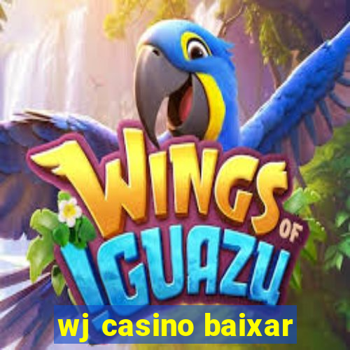 wj casino baixar