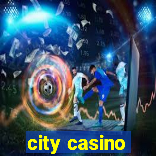 city casino