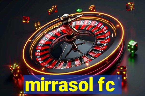 mirrasol fc