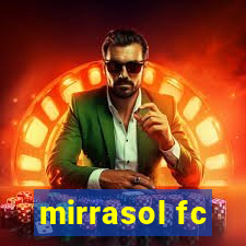 mirrasol fc