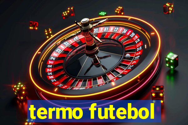 termo futebol