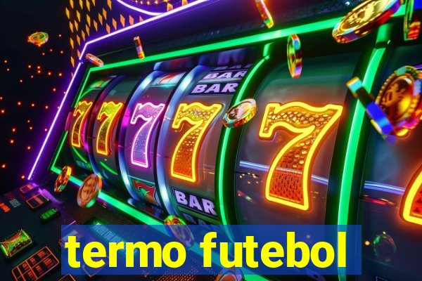 termo futebol