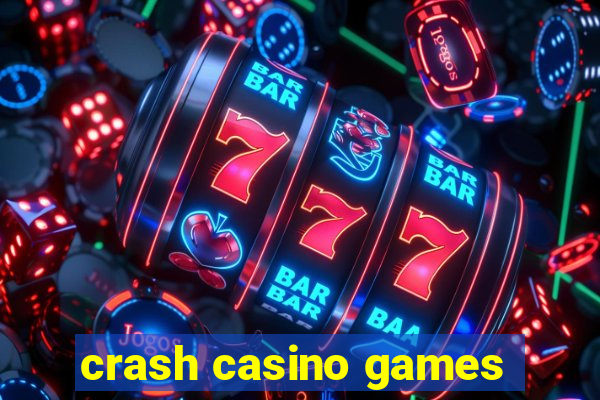 crash casino games