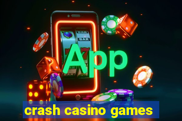 crash casino games