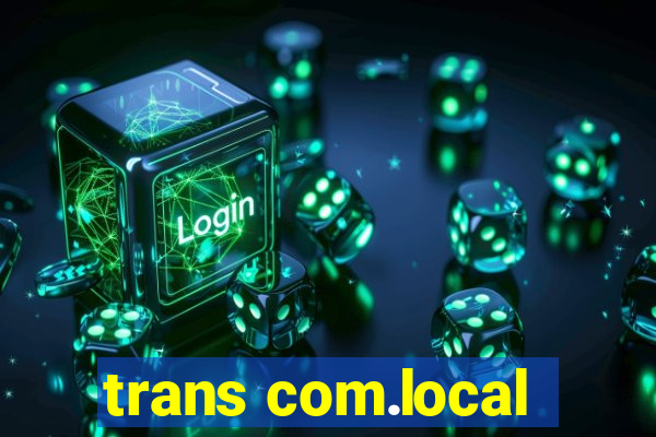 trans com.local