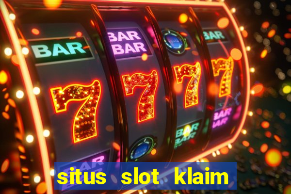 situs slot klaim garansi 100