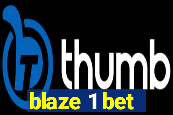 blaze 1 bet