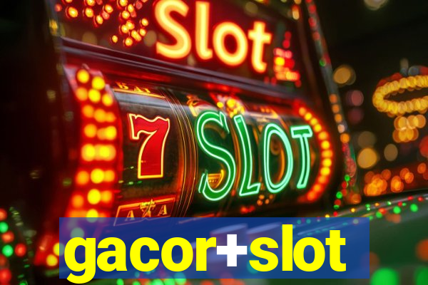 gacor+slot