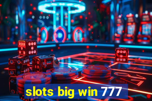 slots big win 777