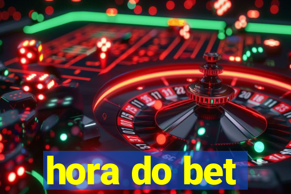 hora do bet