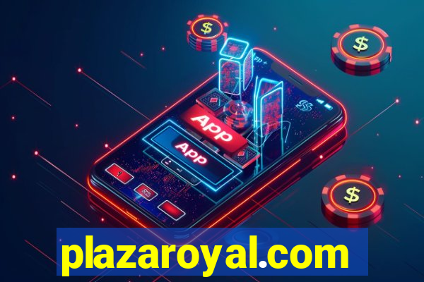 plazaroyal.com