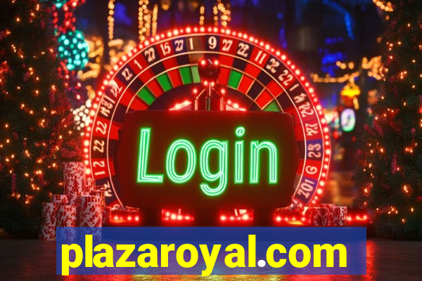 plazaroyal.com