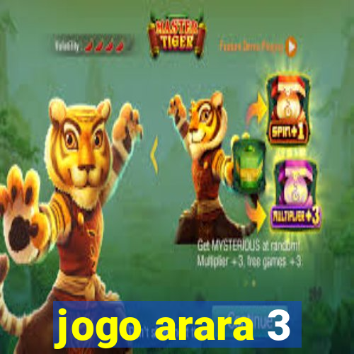 jogo arara 3