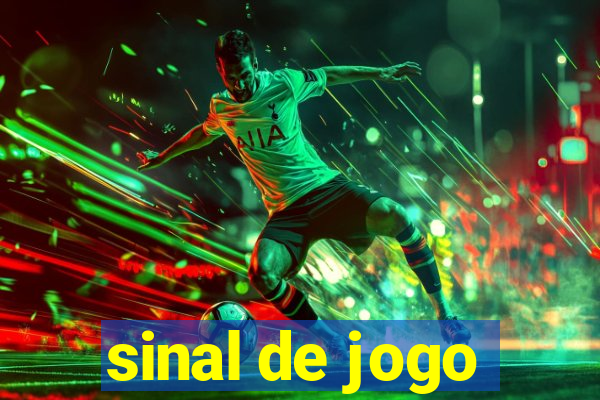 sinal de jogo