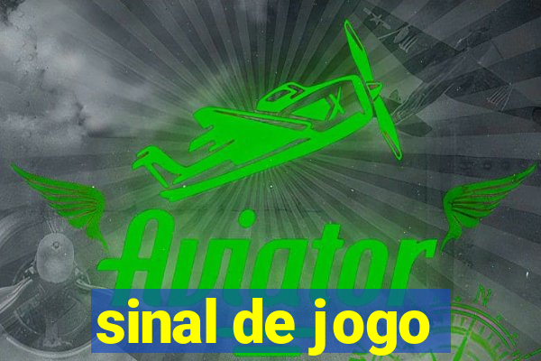 sinal de jogo