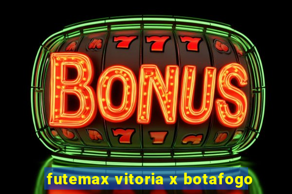 futemax vitoria x botafogo