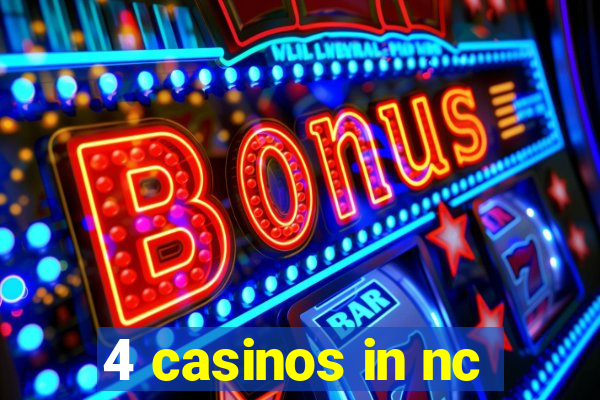 4 casinos in nc