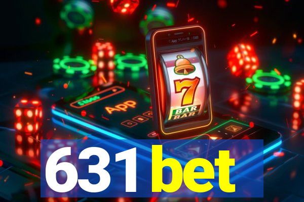 631 bet